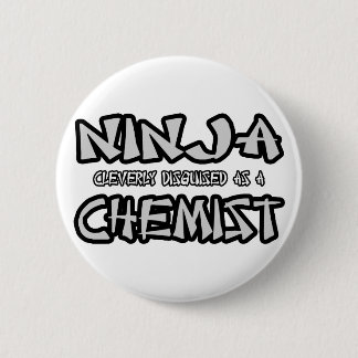 Ninja...Chemist Pinback Button