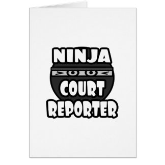Ninja Court Reporter Cards