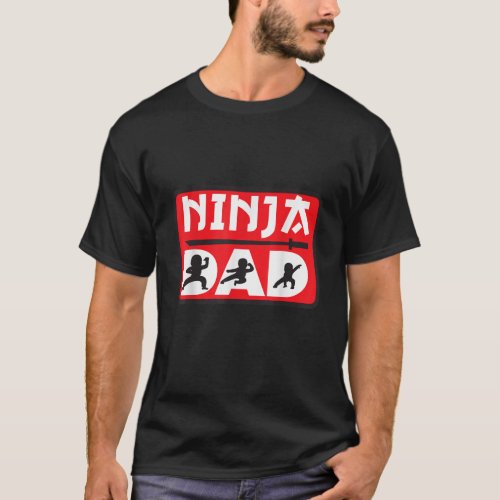 Ninja Dad Matching Family Ninja Warrior Funny Gift T_Shirt