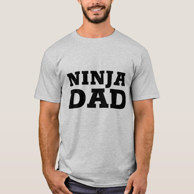 NINJA DAD T-Shirts and sweatshirts (Front)