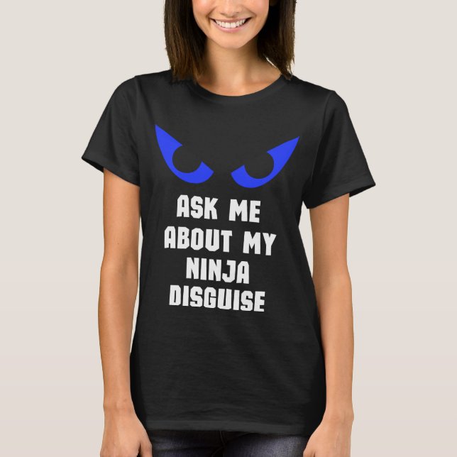 Ninja Disguise  Kids   Ninjas Toddler Boys  1 T-Shirt (Front)