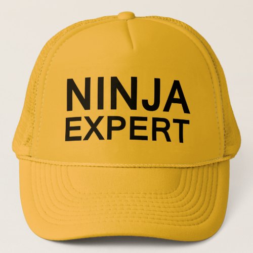 NINJA EXPERT fun slogan trucker hat