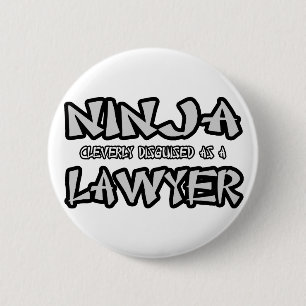 Ninja...Lawyer Pinback Button