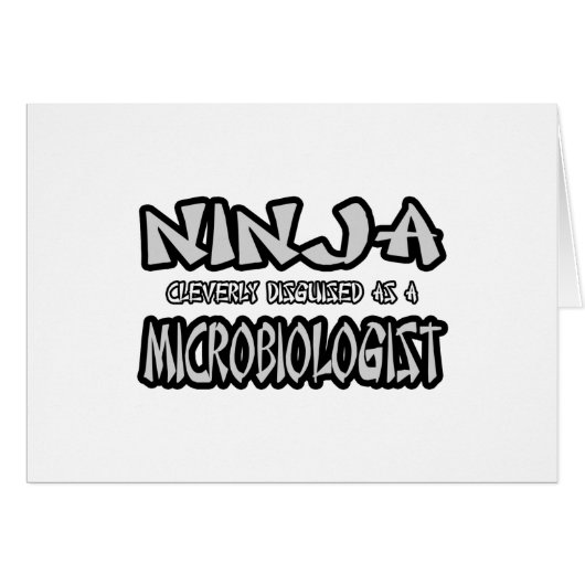 Ninja...Microbiologist Cards (Front Horizontal)