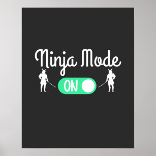  ninja mode On T-Shirt Poster