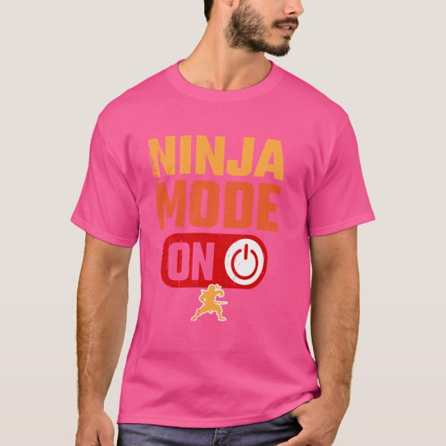 Ninja Mode On Warrior Funny T-Shirt (Front)