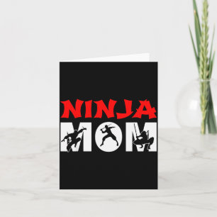 Ninja Mom Funny Ninja Mom For Women  Card