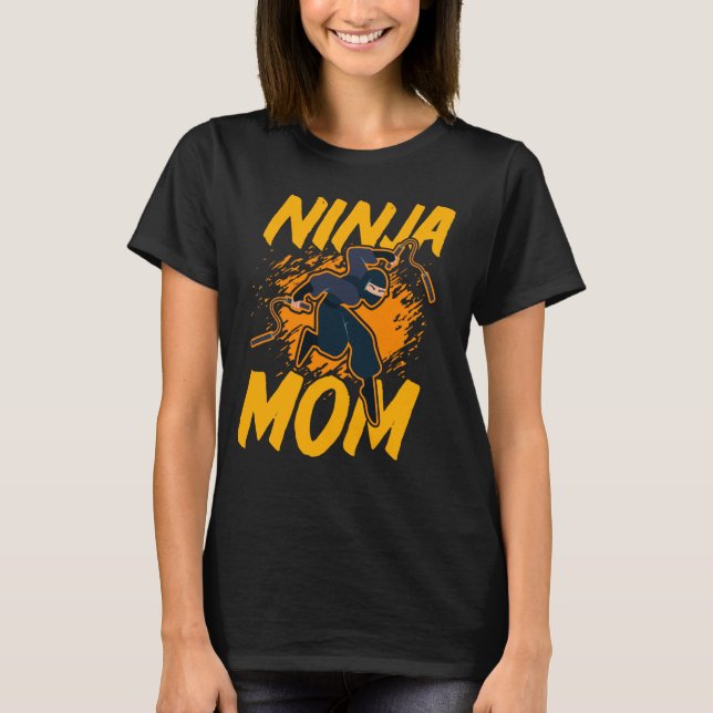 Ninja Mom Warrior Funny T-Shirt (Front)