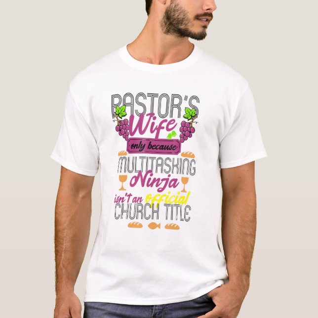 Ninja Pastor Wife Church Christian Appreciation T-Shirt (Front)