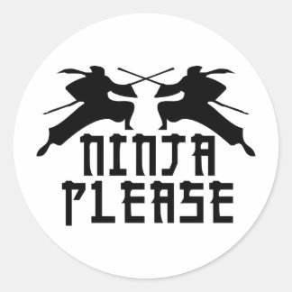 Ninja Please! Classic Round Sticker
