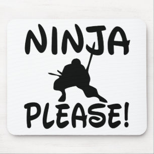 Ninja Please! Mouse Pad