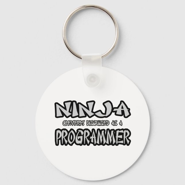 Ninja...Programmer Keychain (Front)