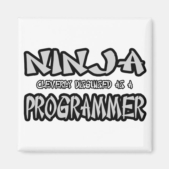 Ninja...Programmer Magnet (Front)