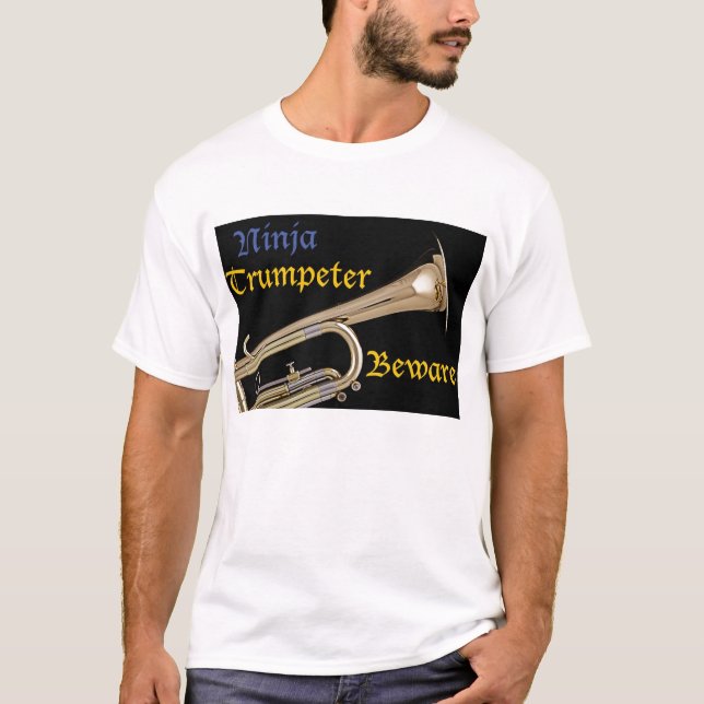 Ninja Trumpeter Beware Shirt (Front)