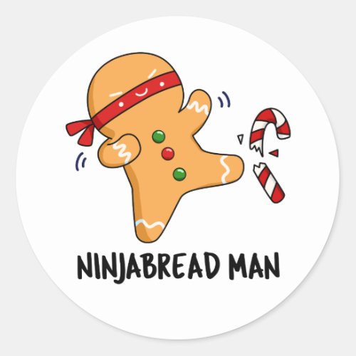 Ninjabread Man Funny Gingerbread Pun Classic Round Sticker