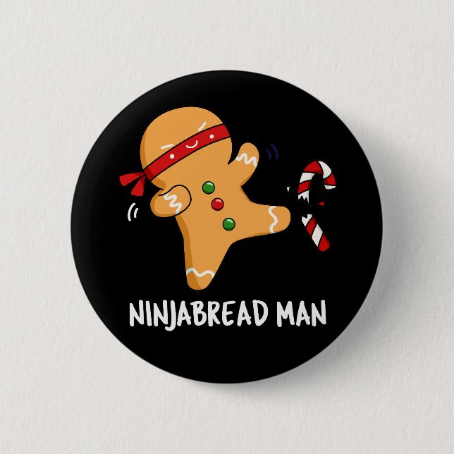 Ninjabread Man Funny Gingerbread Pun Dark BG Button (Front)