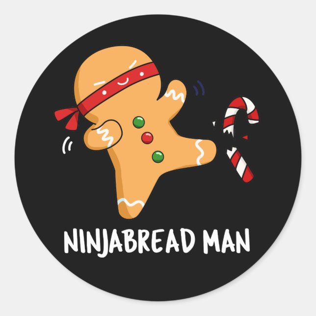 Ninjabread Man Funny Gingerbread Pun Dark BG Classic Round Sticker (Front)