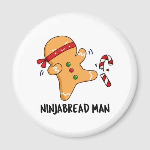 Ninjabread Man Funny Gingerbread Pun  Magnet