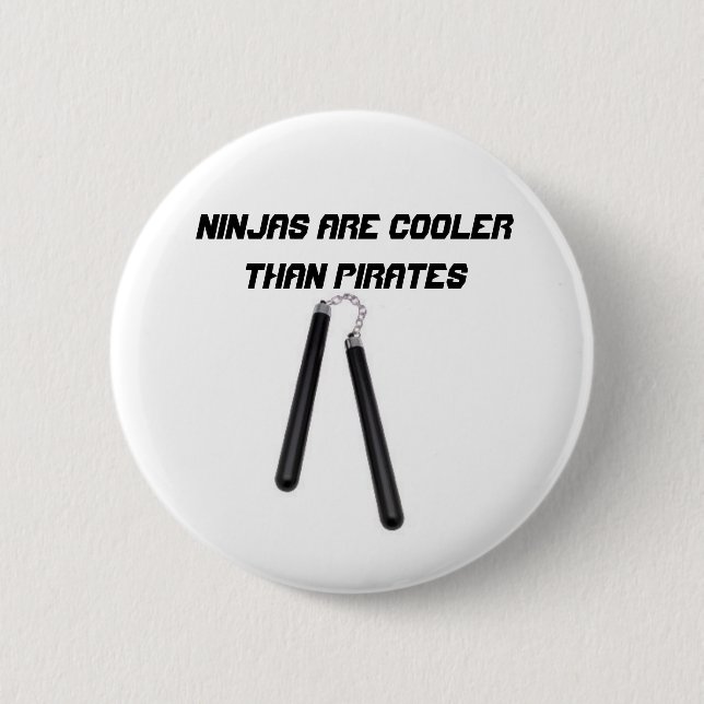 Ninjas are cooler than pirates pinback button (Front)