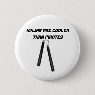 Ninjas are cooler than pirates pinback button