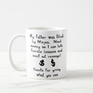 Ninjas Killed My Father Funny Mug Humor