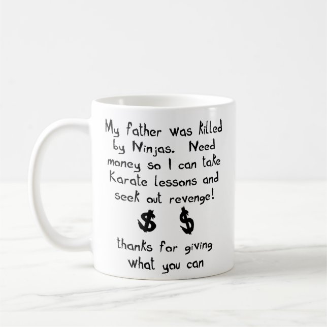 Ninjas Killed My Father Funny Mug Humor (Left)