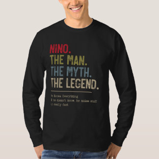 Nino The Man The Myth The Legend He Knows Everythi T-Shirt