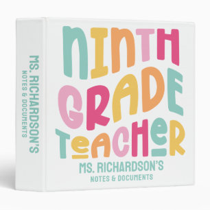 Ninth Grade Teacher   Colorful Text Design 3 Ring Binder