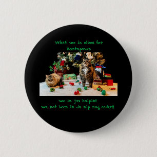Nip nog Santapaws helper cats funny Christmas Button