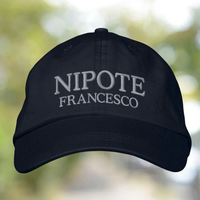 Nipote (nephew or grandson) personalized embroidered baseball cap (Creator Uploaded)