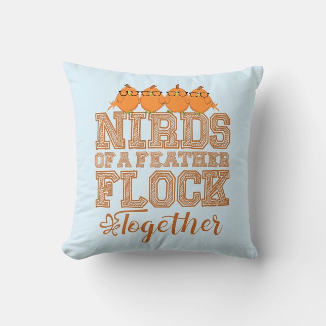 Nirds of a feather throw pillow (Front)