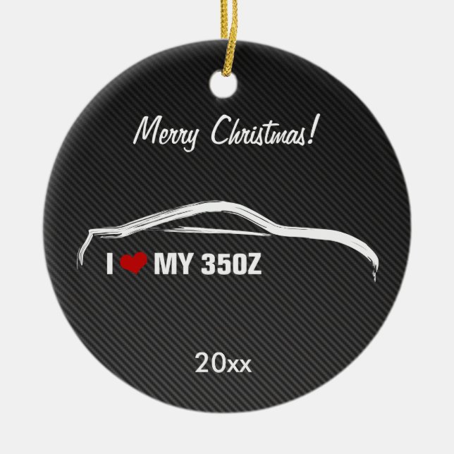 Nissan 350Z - I love my 350Z Ceramic Ornament (Front)