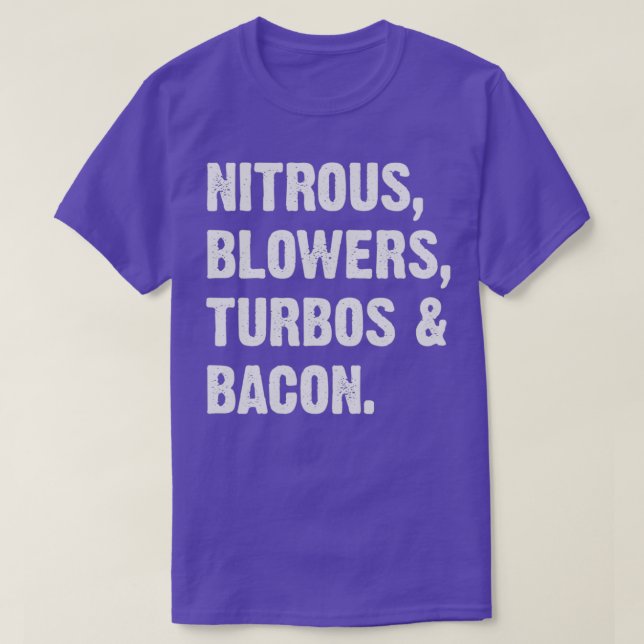 Nitrous Blowers Turbos and Bacon T-Shirt (Design Front)
