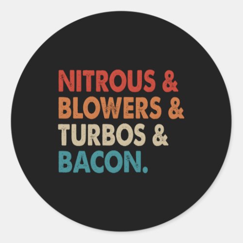 Nitrous Blowers Turbos Bacon Classic Round Sticker