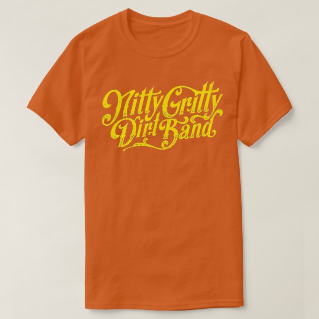 NITTY GRITTY DIRT 1 T-Shirt (Design Front)
