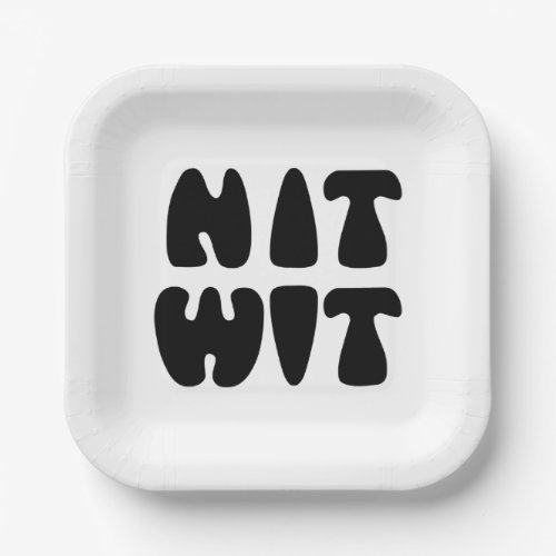 NITWIT PAPER PLATES