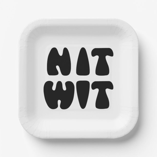 NITWIT PAPER PLATES (Front)