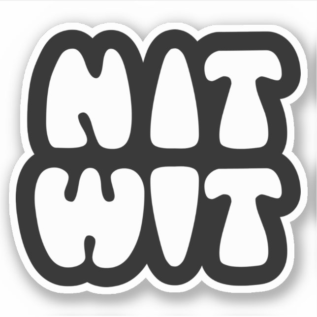 NITWIT STICKER (Front)
