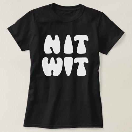 NITWIT T_Shirt