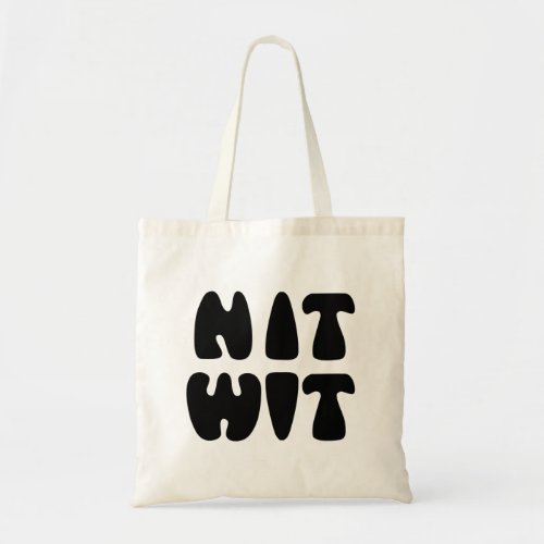 NITWIT TOTE BAG