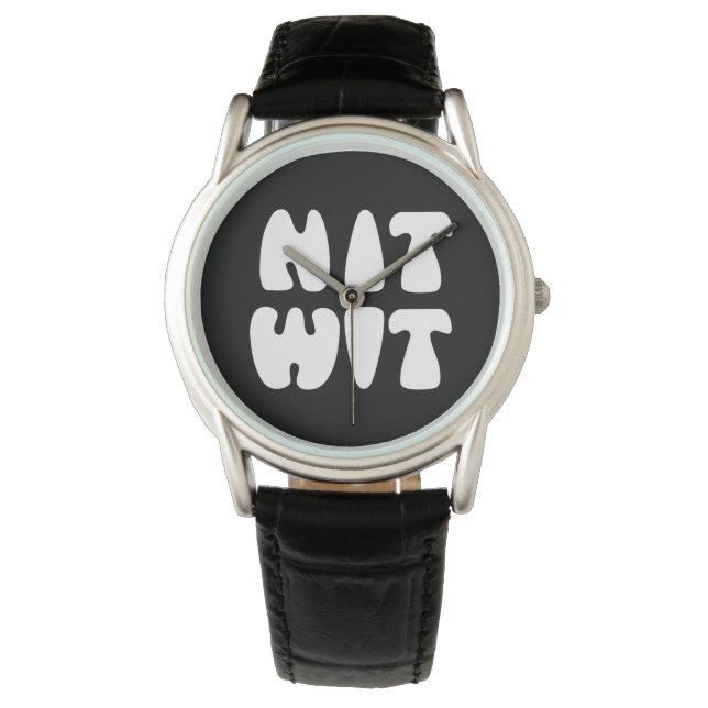 NITWIT WATCH (Front)