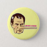 Nixon, I Am Not A Crook Button at Zazzle