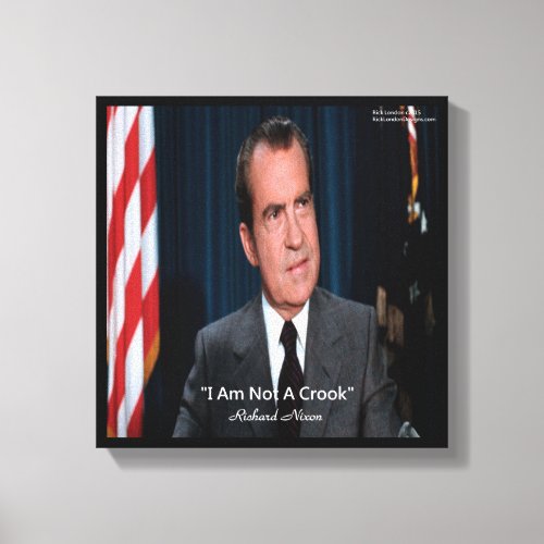 Nixon  Not A Crook Quote Canvas Print