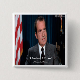 Nixon & Not A Crook Quote Pinback Button