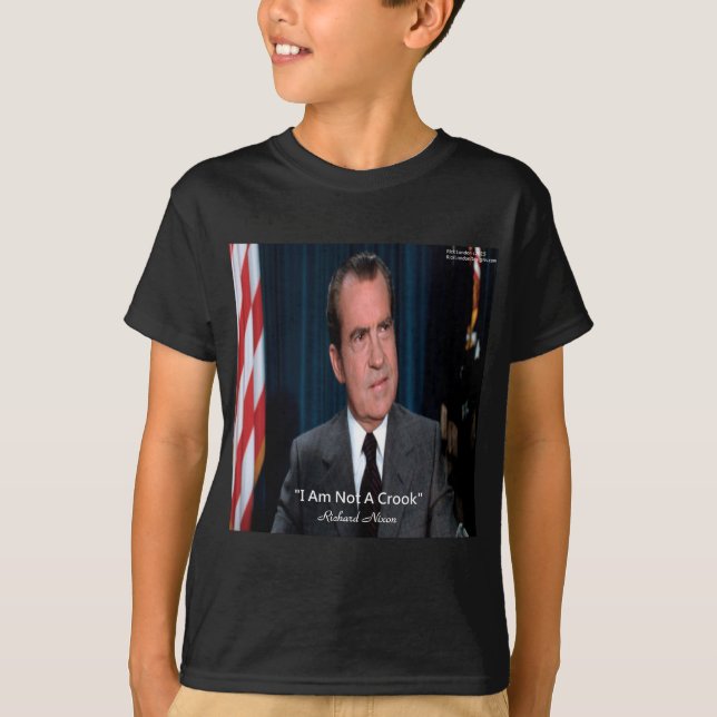 Nixon & Not A Crook Quote T-Shirt (Front)