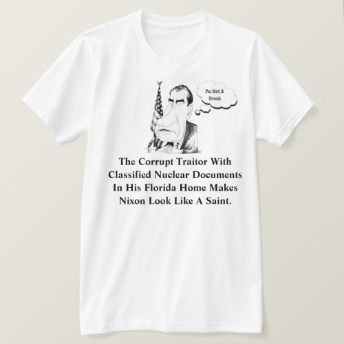 Nixon vs The Corrupt Traitor In Florida T_Shirt