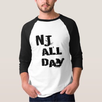 Nj All Day T-shirt by Method77 at Zazzle