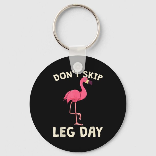 Nk Flamingo Workou Don't Skip Leg Day Gym Fitness  Keychain (Front)