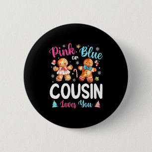 Nk Or Blue Cousin Loves You Gender Reveal Christma Button