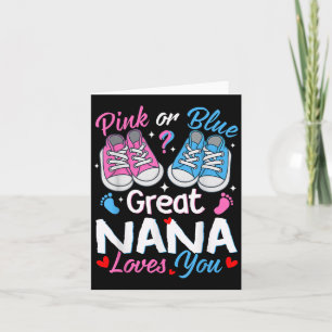 Nk Or Blue Great Nana Loves You Gender Reveal Card